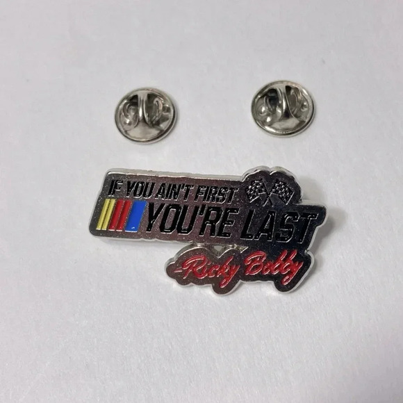 Talladega Nights: The Ballad of Ricky Bobby- if you ain’t first, you’re last Pin - Picture 2 of 5